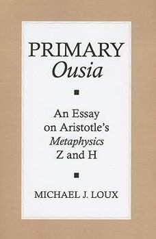 Paperback Primary "ousia": An Essay on Aristotle's Metaphysics Z and H Book