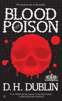 Blood Poison: A C.S.U. Investigation - Book #2 of the Crime Scene Unit (C.S.U.)