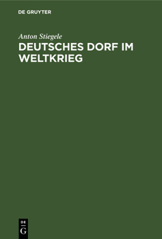Hardcover Deutsches Dorf Im Weltkrieg [German] Book