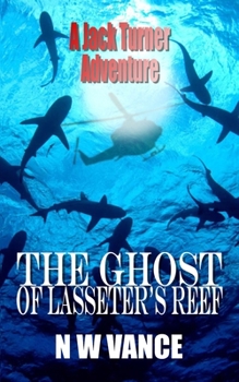 Paperback The Ghost of Lasseter's Reef: A Jack Turner Adventure Book