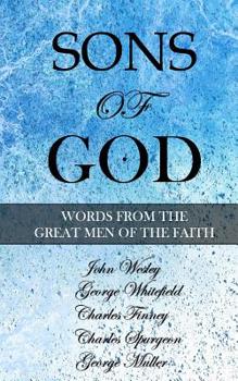 Paperback Sons of God: Words from the Great Men of the Faith Book