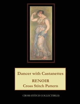 Paperback Dancer with Castanettes: Renoir Cross Stitch Patterns Book