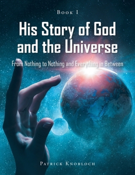 Paperback His Story of God and the Universe: Book I Book