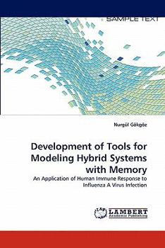 Paperback Development of Tools for Modeling Hybrid Systems with Memory Book