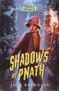 Paperback Shadows of Pnath: An Arkham Horror Novel Book