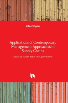 Hardcover Applications of Contemporary Management Approaches in Supply Chains Book