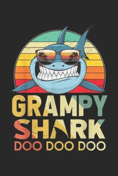 Grampy Shark doo doo doo: Retro Vintage Grampy Shark Funny Birthday Gifts Famil Journal/Notebook Blank Lined Ruled 6x9 100 Pages