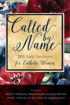 Paperback Called by Name: 365 Daily Devotions for Catholic Women Book