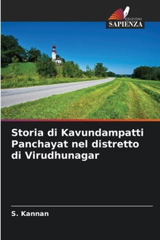 Paperback Storia di Kavundampatti Panchayat nel distretto di Virudhunagar [Italian] Book