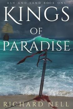 Kings of Paradise - Book #1 of the Ash and Sand