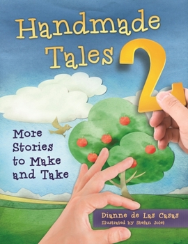 Paperback Handmade Tales 2: More Stories to Make and Take Book