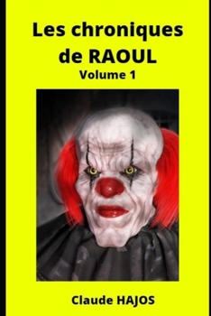 Paperback Les chroniques de Raoul - Volume 1 [French] Book