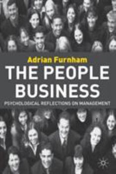 Paperback The People Business: Psychological Reflections on Management Book