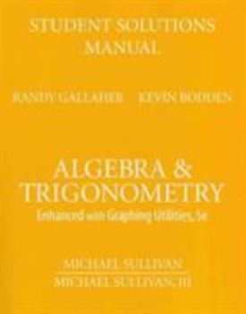 Paperback Student Solutions Manual for Algebra and Trigonometry: Enhanced with Graphing Utilities Book