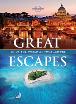 Paperback Great Escapes: Enjoy the World at Your Leisure Book