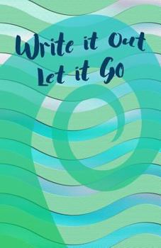 Paperback Write It Out Let It Go Book