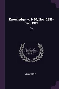 Paperback Knowledge. v. 1-40; Nov. 1881-Dec. 1917: 16 Book
