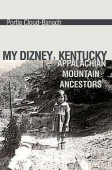 Paperback My Dizney, Kentucky Appalachian Mountain Ancestors Book