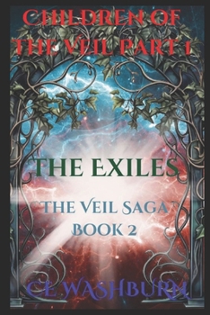 The Children of the Veil Part 1: The Exiles
