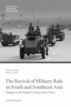 Paperback The Revival of Military Rule in South and Southeast Asia Book