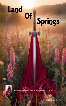 Land of Springs (Return of the One Trilogy)