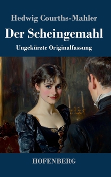 Der Scheingemahl: Ungekürzte Originalfassung (German Edition)