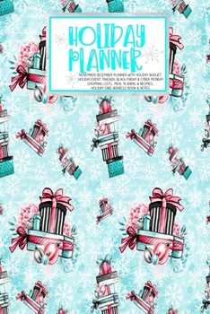 Holiday Planner: Blue Glam Christmas Thanksgiving 2019 Calendar Holiday Guide Gift Budget Black Friday Cyber Monday Receipt Keeper Shopping List Meal Planner Event Tracker Christmas Card Address Women