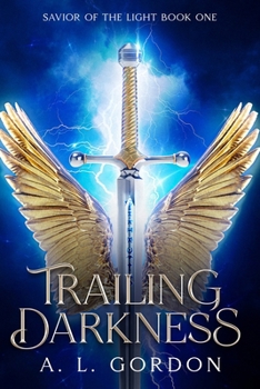 Trailing Darkness (Savior of the Light)