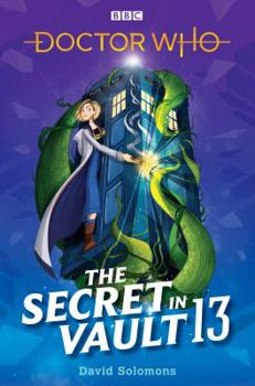 Hardcover Doctor Who: The Secret in Vault 13 Book