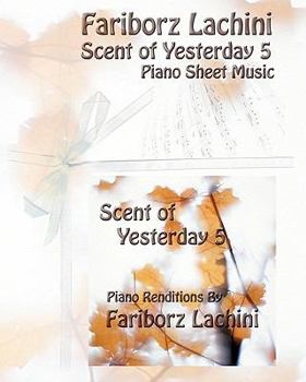 Paperback Scent of Yesterday 5: Piano Sheet Music Book