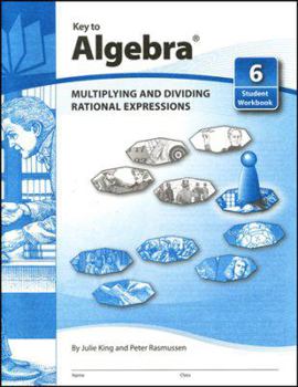 Spiral-bound Key to Algebra, Book 6: Multiplying and Dividing Rational Expressions Book