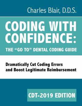 Unknown Binding Coding with Confidence - The "Go To" Dental Coding Guide 2019 edition Book