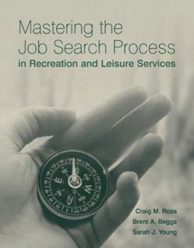 Paperback Mastering the Job Search Process in Recreation and Leisure Services Book