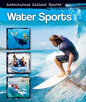 Water Sports - Book  of the Adventurous Outdoor Sports