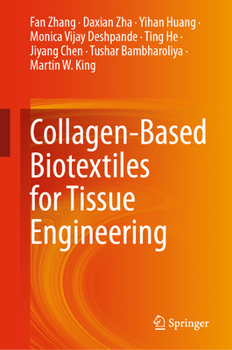 Hardcover Collagen-Based Biotextiles for Tissue Engineering Book