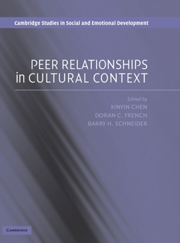 Peer Relationships in Cultural Context - Book  of the Cambridge Studies in Social and Emotional Development