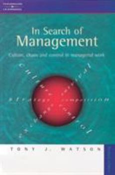 Paperback In Search of Management (Revised Edition): Culture, Chaos and Control in Managerial Work Book