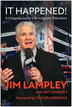 Hardcover It Happened!: A Uniquely Lucky Life in Sports Television Book