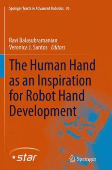 Paperback The Human Hand as an Inspiration for Robot Hand Development Book