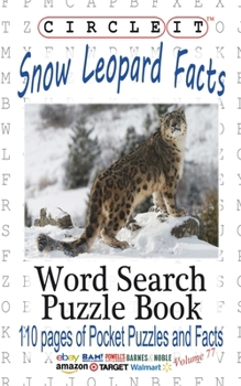 Paperback Circle It, Snow Leopard Facts, Word Search, Puzzle Book