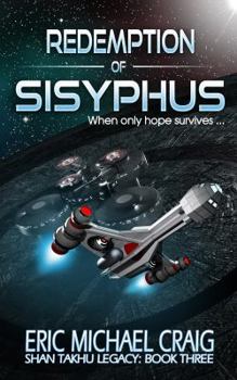 Paperback Redemption of Sisyphus: Shan Takhu Legacy: Book Three Book