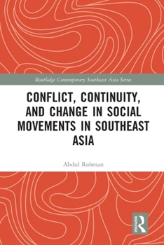 Paperback Conflict, Continuity, and Change in Social Movements in Southeast Asia Book