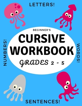 Paperback Beginner's Cursive Workbook Grades 2 - 5: Ocean and Underwater Themed Tracing and Handwriting Practice Book for Learning Script Writing Book