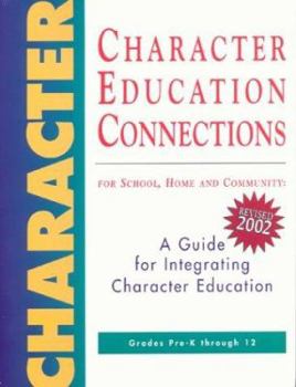 Paperback Character Education Connections: For School, Home and Community Book