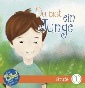 Du Bist ein Junge (You Are a Boy, German)