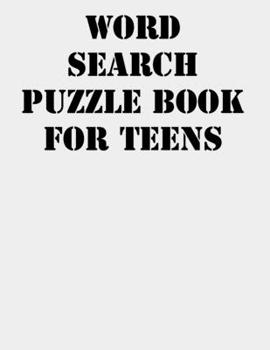 Paperback Word Search Puzzle Book for Teens: large print puzzle book.8,5x11, matte cover,41 Activity Puzzle Book with solution [Large Print] Book