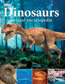 Hardcover Dinosaurs: A Visual Encyclopedia Book
