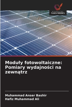 Paperback Moduly fotowoltaiczne: Pomiary wydajno&#347;ci na zewn&#261;trz [Polish] Book