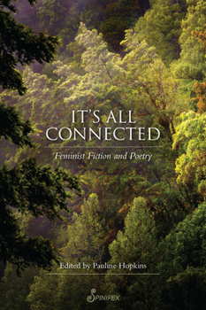 Paperback It's All Connected: Feminist Fiction and Poetry Book