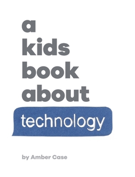 Hardcover A Kids Book About Technology Book